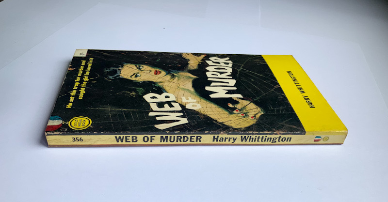 WEB OF MURDER by Harry Whittington pulp fiction crime book 1959